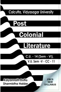 Post Colonial literature C.U.-14(SEM-VI) V.U.Sem-V-CC-11